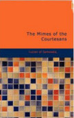 The Mimes of the Courtesans